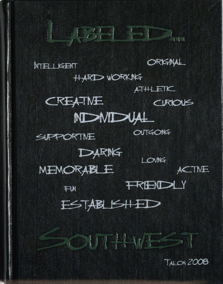 2008 Lincoln Southwest High School Yearbook